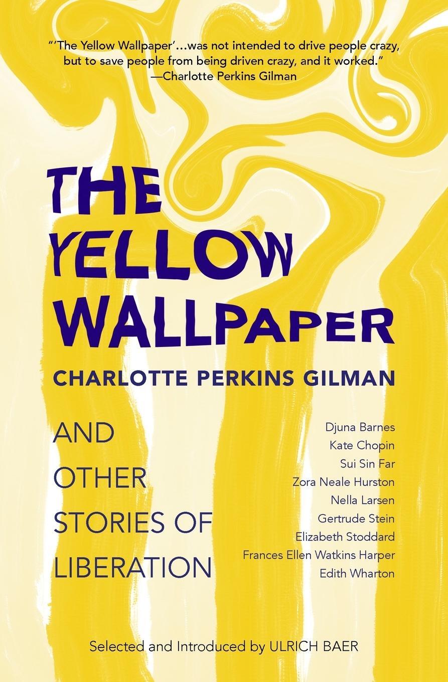 Cover: 9781954525832 | The Yellow Wallpaper and Other Stories of Liberation | Gilman | Buch