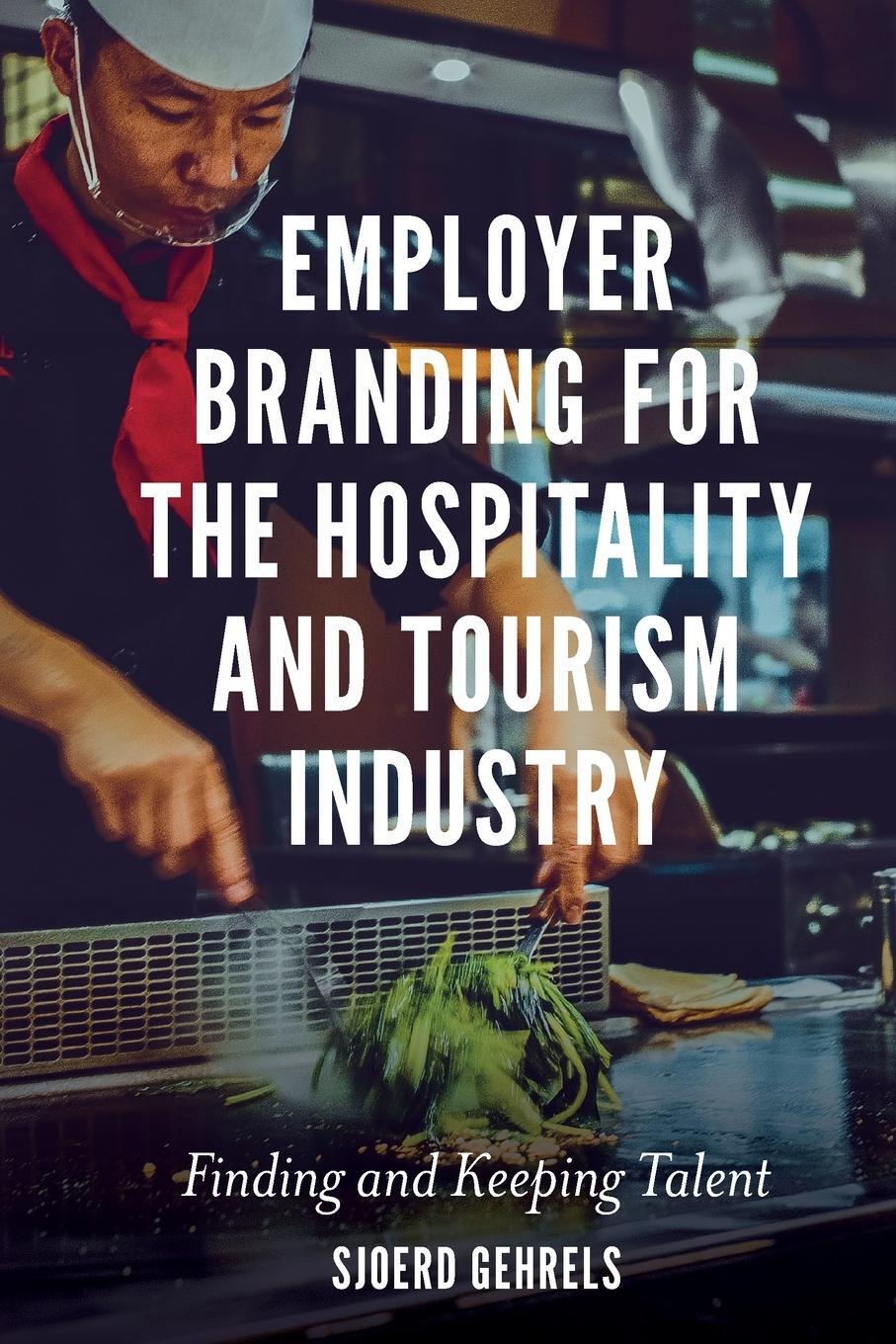 Cover: 9781789730722 | Employer Branding for the Hospitality and Tourism Industry | Gehrels