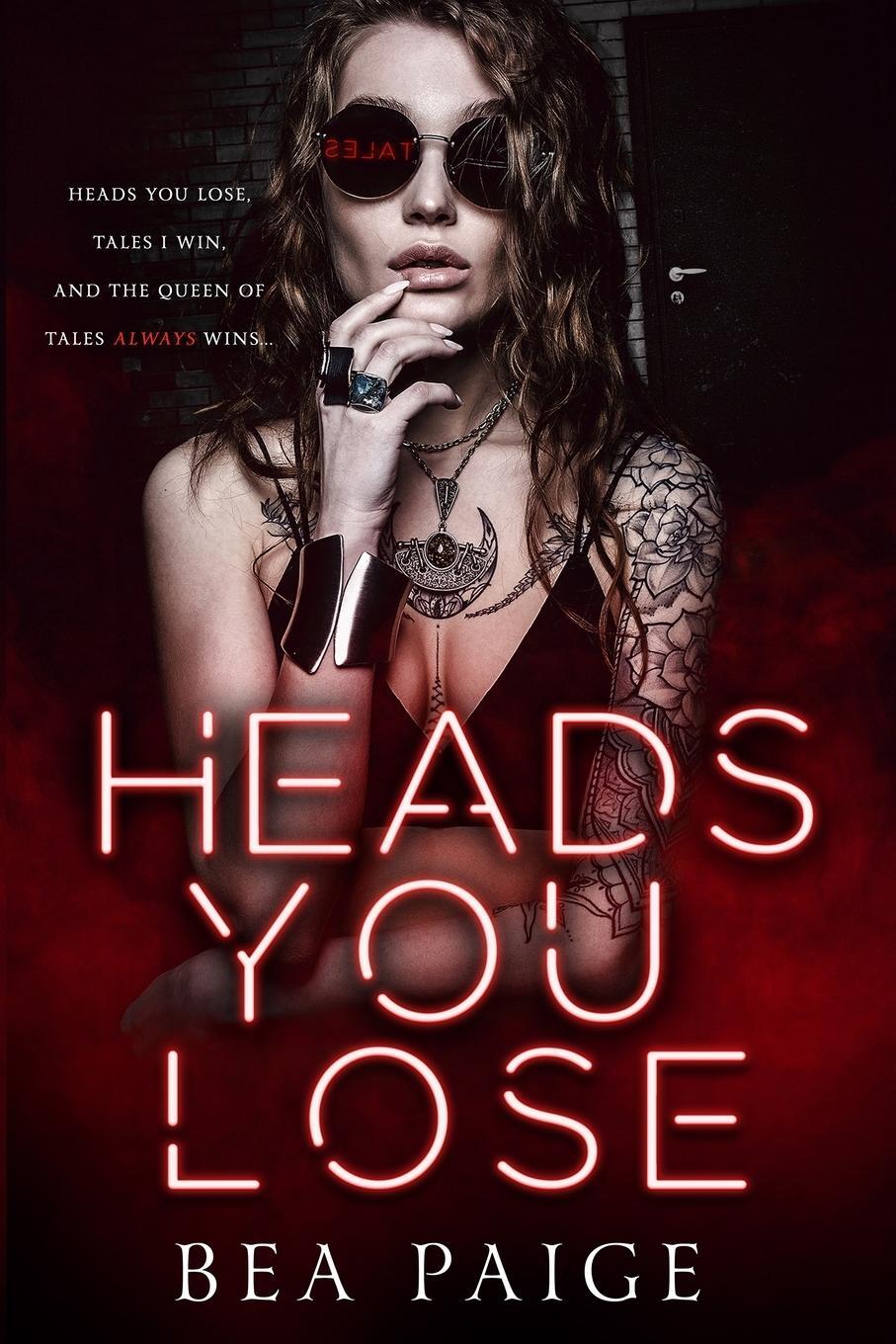 Cover: 9781915493248 | Heads You Lose | Bea Paige | Taschenbuch | Paperback | Englisch | 2022