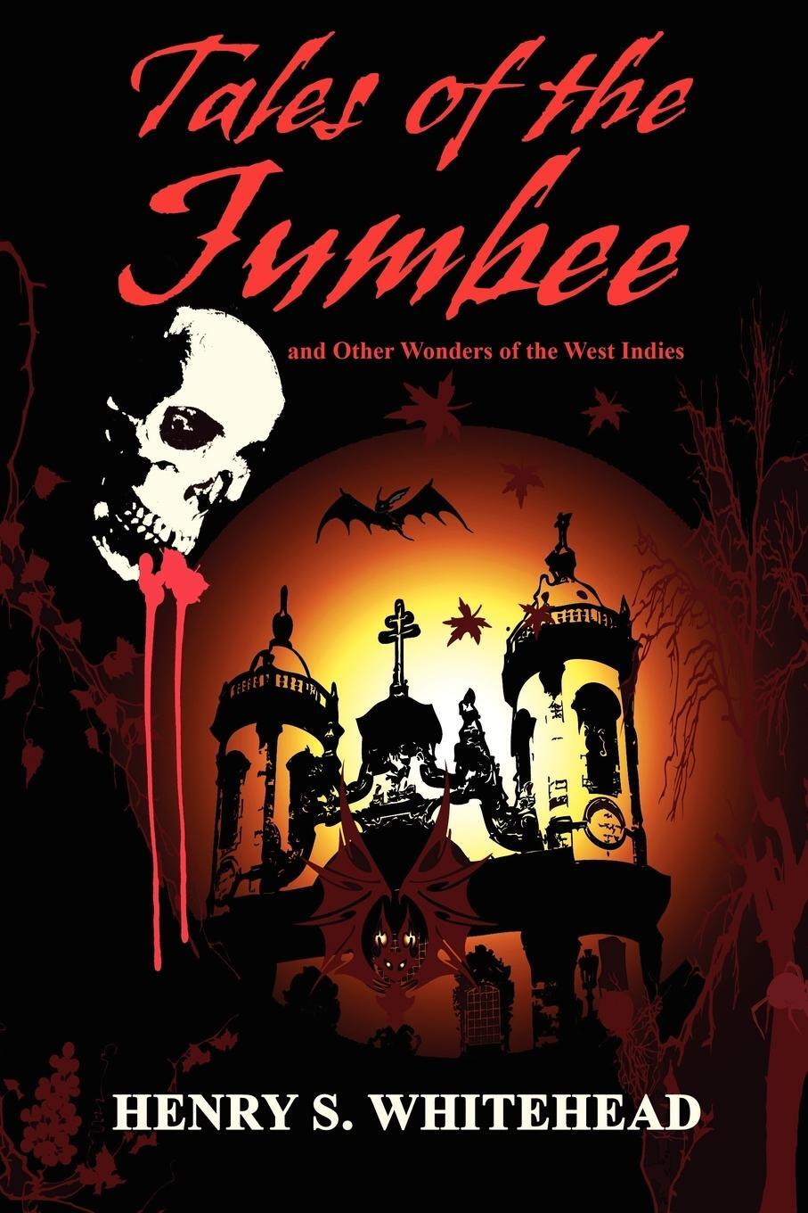 Cover: 9781434404114 | Tales of the Jumbee and Other Wonders of the West Indies | Whitehead