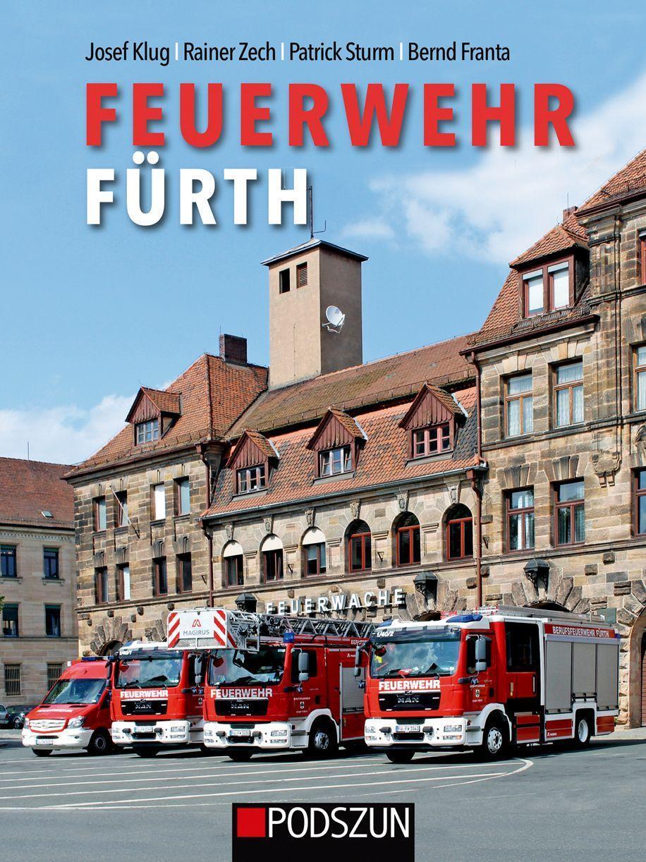 Cover: 9783751611060 | Feuerwehr Fürth | Josef Klug | Buch | Deutsch | 2023 | Podszun GmbH