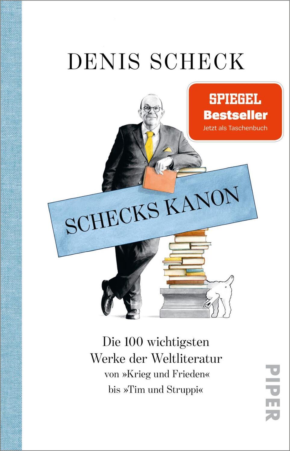 Cover: 9783492318440 | Schecks Kanon | Denis Scheck | Taschenbuch | Deutsch | 2022 | Piper