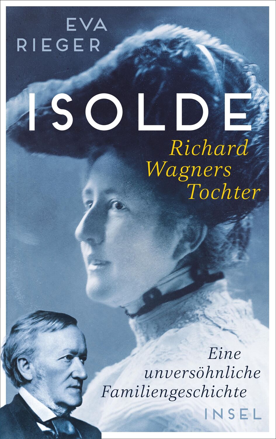 Cover: 9783458642923 | Isolde. Richard Wagners Tochter | Eva Rieger | Buch | Deutsch | 2022