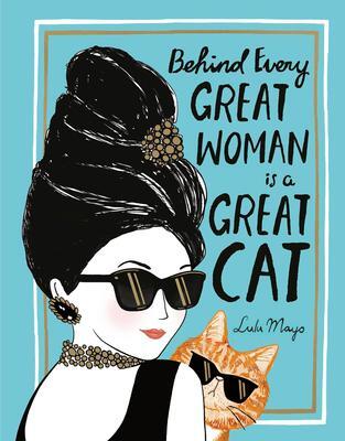 Cover: 9781684620067 | Behind Every Great Woman Is a Great Cat | Justine Solomons-Moat | Buch