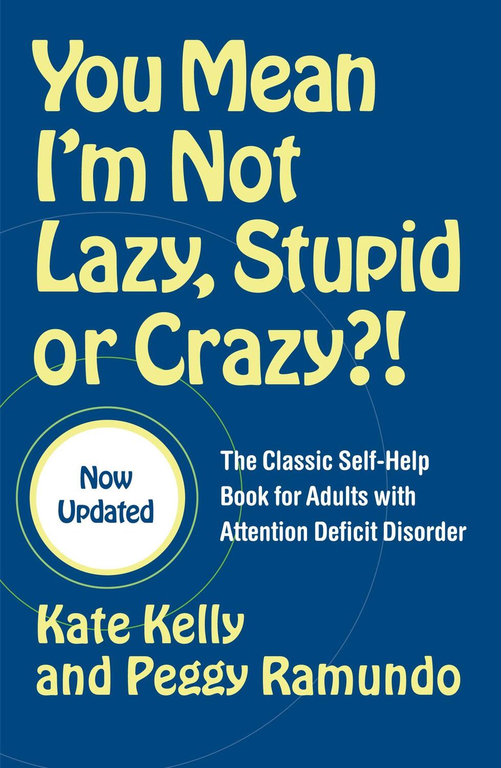 Cover: 9780743264488 | You Mean I'm Not Lazy, Stupid or Crazy?!: The Classic Self-Help...