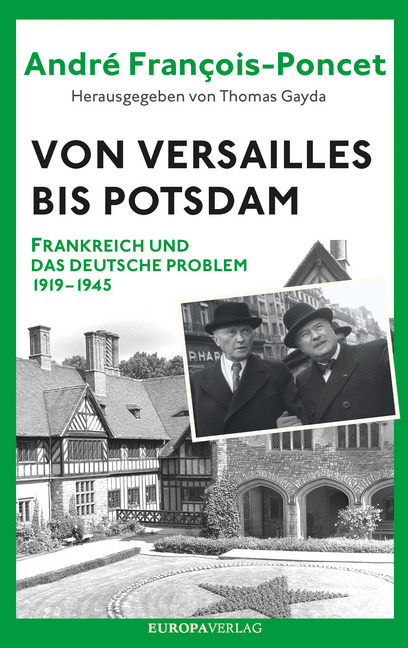 Cover: 9783958902862 | Von Versailles bis Potsdam | André François-Poncet | Buch | 2020