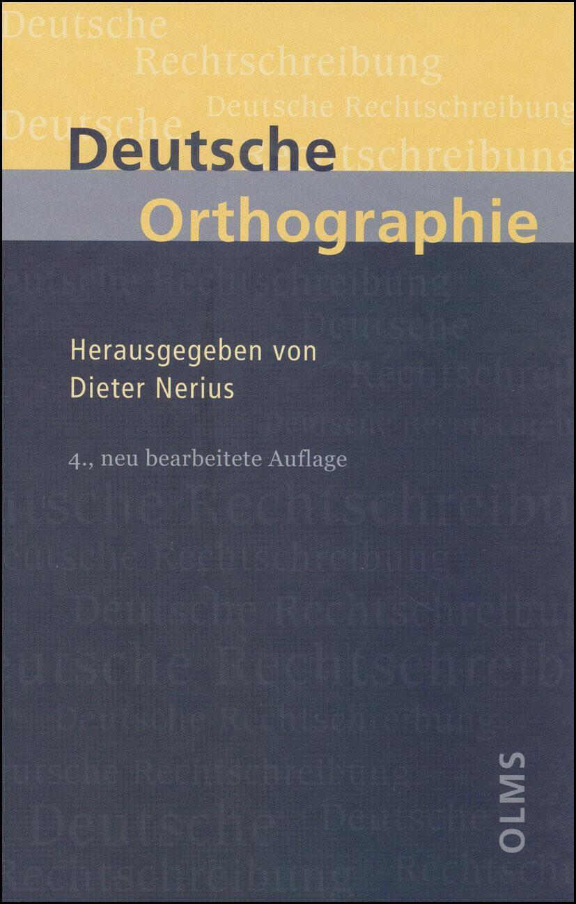 Cover: 9783487131849 | Deutsche Orthographie | Dieter Nerius | Buch | 484 S. | Deutsch | 2006