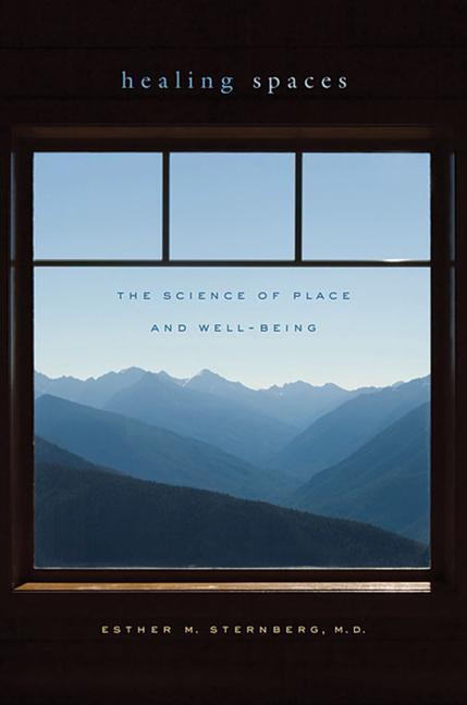 Cover: 9780674057487 | Healing Spaces | The Science of Place and Well-Being | MD | Buch