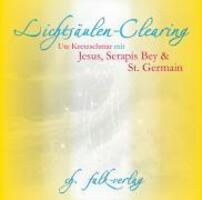 Cover: 9783895681578 | Lichtsäulen-Clearing mit Jesus, Serapis Bey und St. Germain | Audio-CD