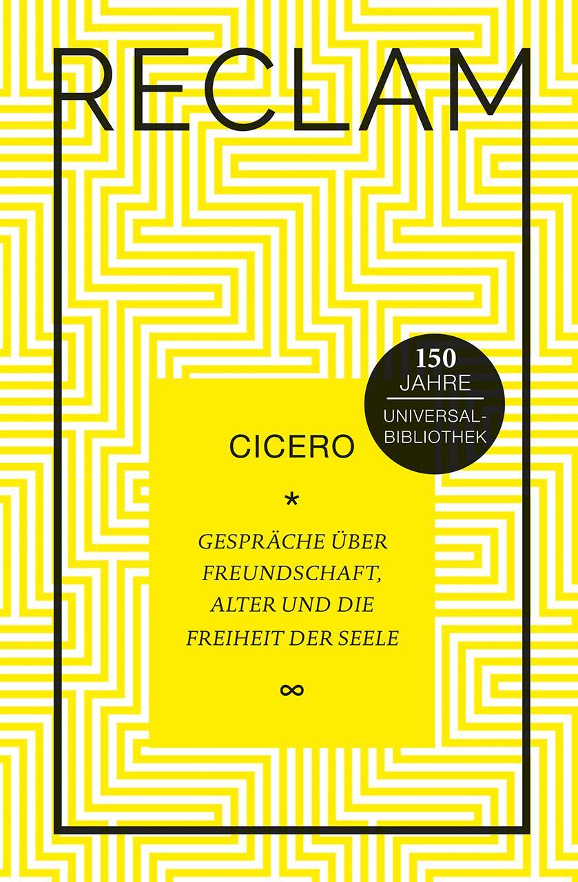 Cover: 9783150111246 | Gespräche über Freundschaft, Alter und die Freiheit der Seele | Cicero