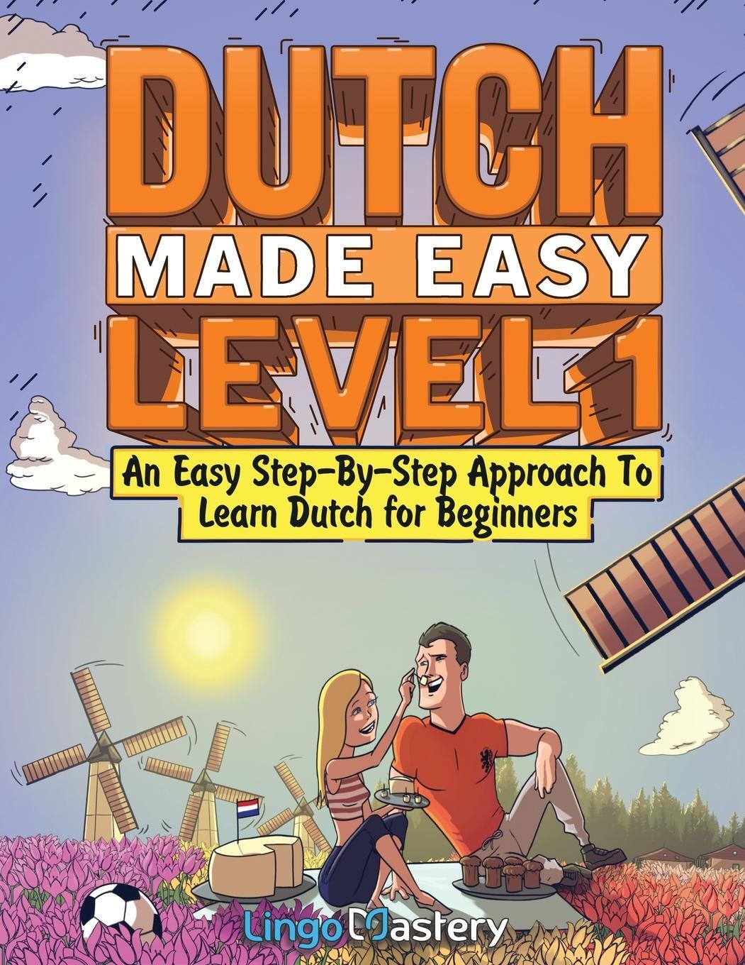 Cover: 9781951949747 | Dutch Made Easy Level 1 | Lingo Mastery | Taschenbuch | Paperback