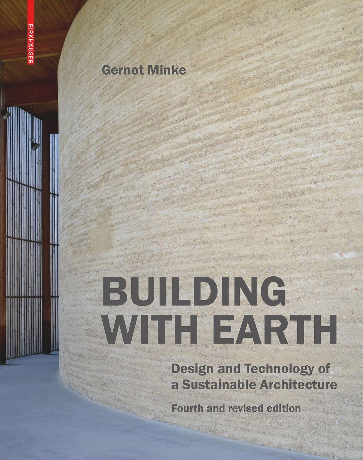 Cover: 9783035622539 | Building with Earth | Gernot Minke | Buch | Englisch | 2021