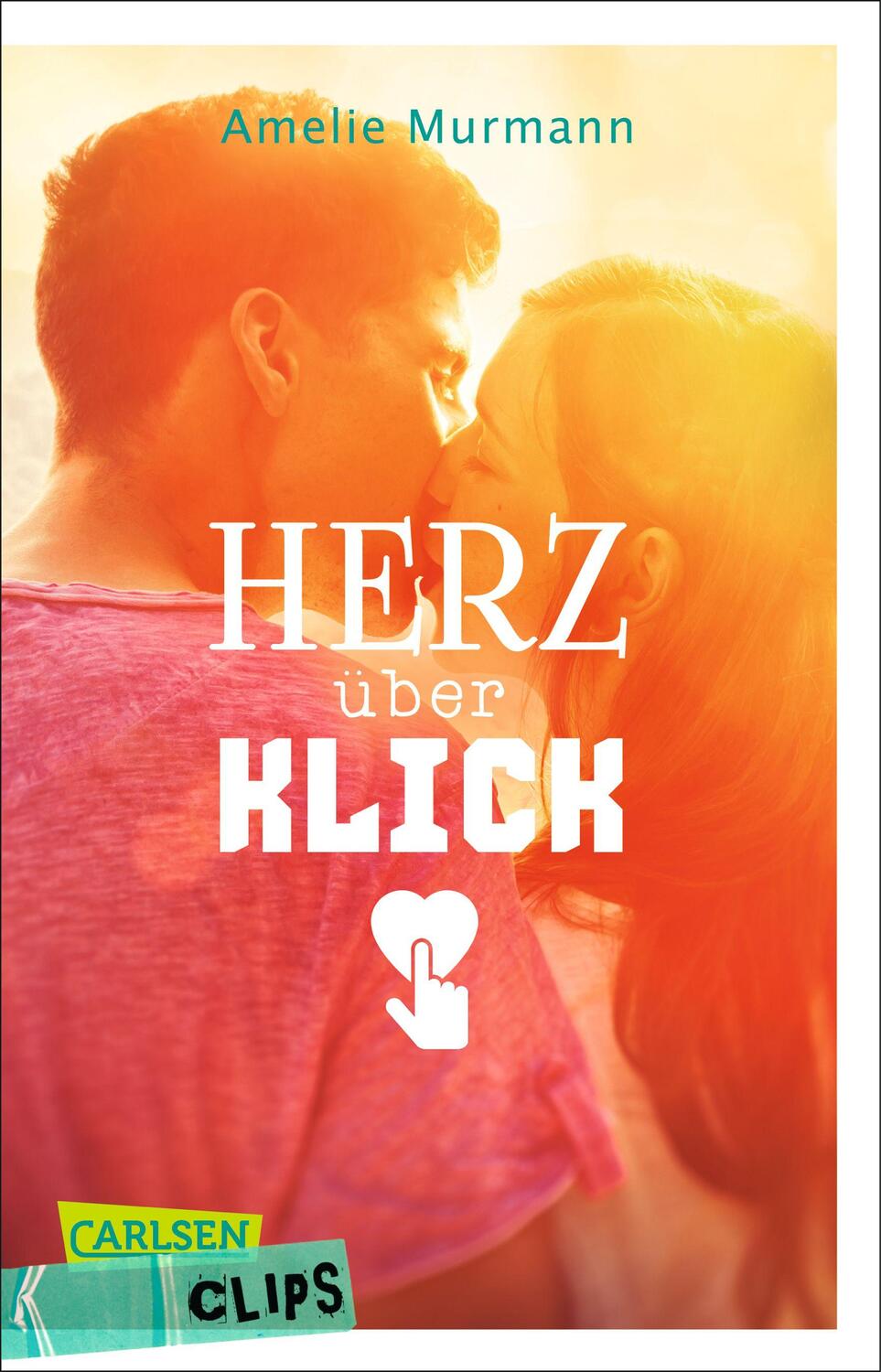 Cover: 9783551315687 | Carlsen Clips: Herz über Klick | Amelie Murmann | Taschenbuch | 2017
