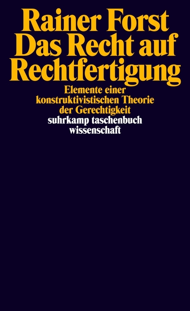 Cover: 9783518293621 | Das Recht auf Rechtfertigung | Rainer Forst | Taschenbuch | 413 S.
