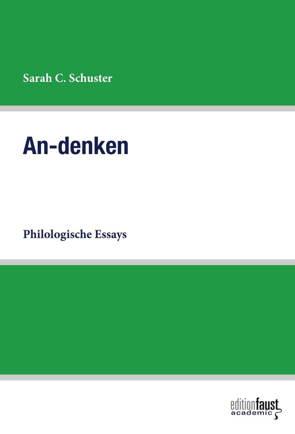 Cover: 9783949774065 | An-denken | Philologische Essays, Edition Faust Academic | Schuster