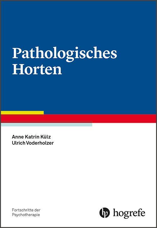 Cover: 9783801727857 | Pathologisches Horten | Anne Katrin Külz (u. a.) | Taschenbuch | VI