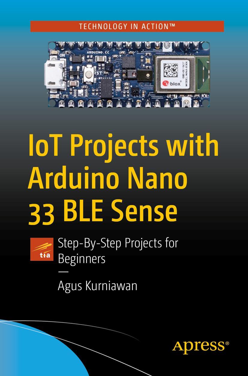 Cover: 9781484264577 | IoT Projects with Arduino Nano 33 BLE Sense | Agus Kurniawan | Buch