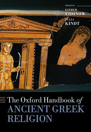 Cover: 9780198810179 | The Oxford Handbook of Ancient Greek Religion | Esther Eidinow (u. a.)