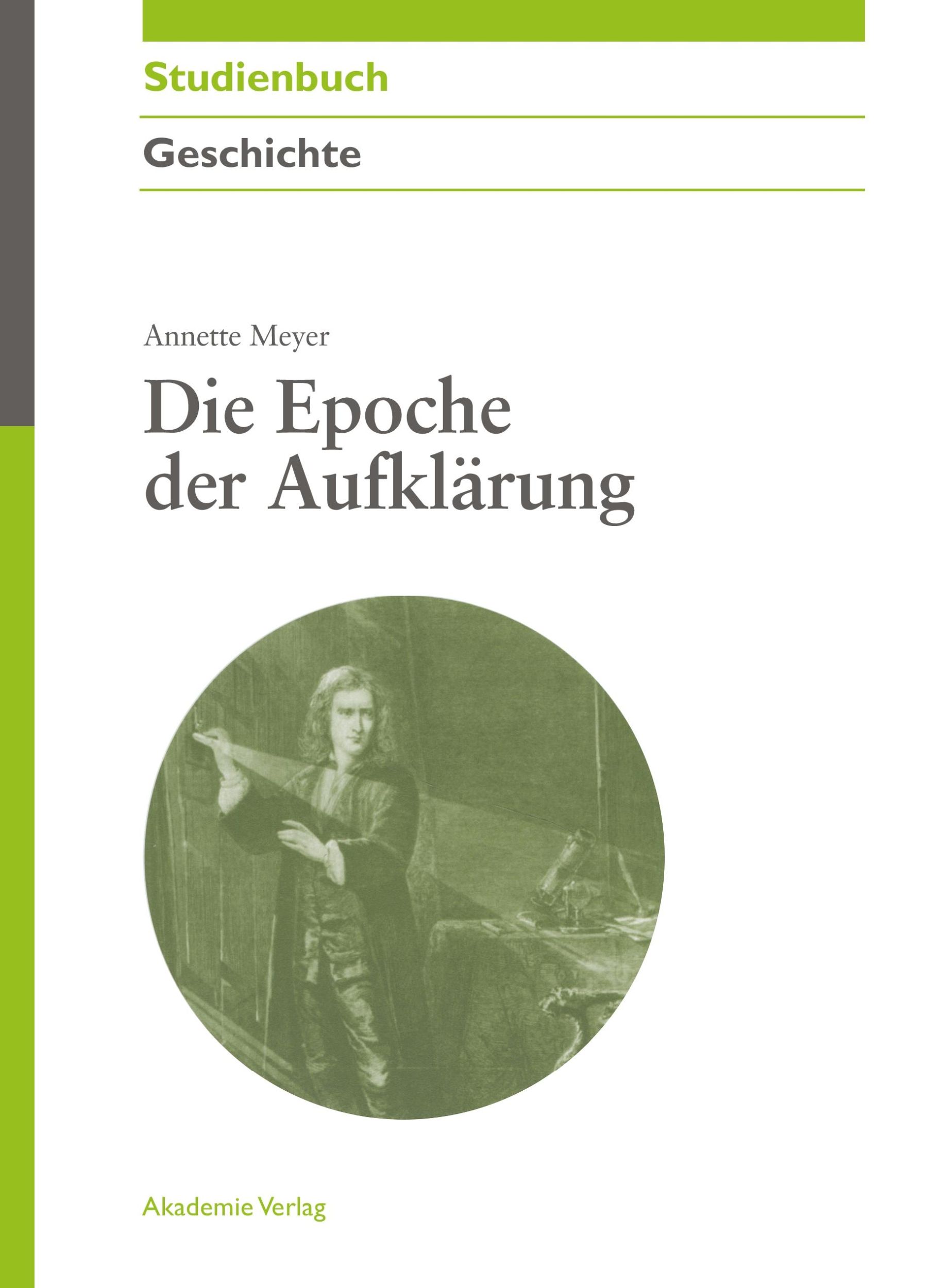 Cover: 9783050044439 | Die Epoche der Aufklärung | Annette Meyer | Taschenbuch | Deutsch