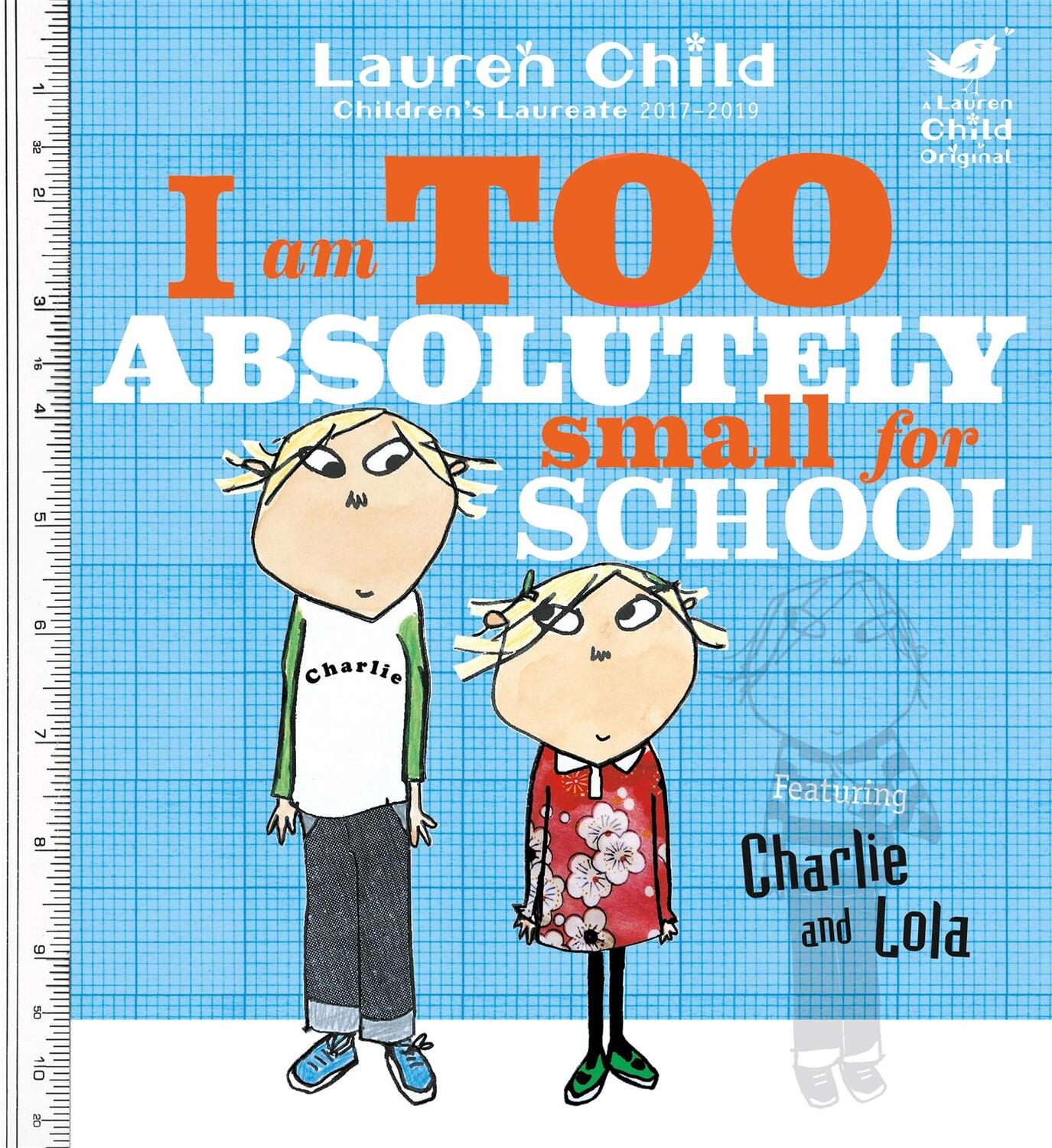 Cover: 9781846168857 | Charlie and Lola: I Am Too Absolutely Small For School | Lauren Child