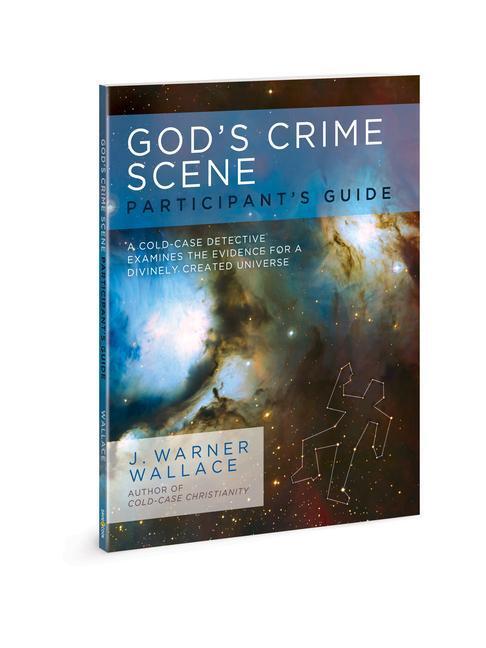 Cover: 9780830776603 | Gods Crime Scene Participants | J Warner Wallace | Taschenbuch | 2019