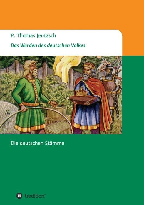 Cover: 9783746998497 | Das Werden des deutschen Volkes | Die deutschen Stämme | Jentzsch