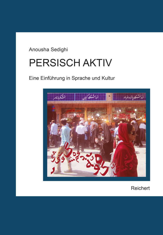 Cover: 9783954905300 | Persisch aktiv | Eine Einführung in Sprache und Kultur | Sedighi