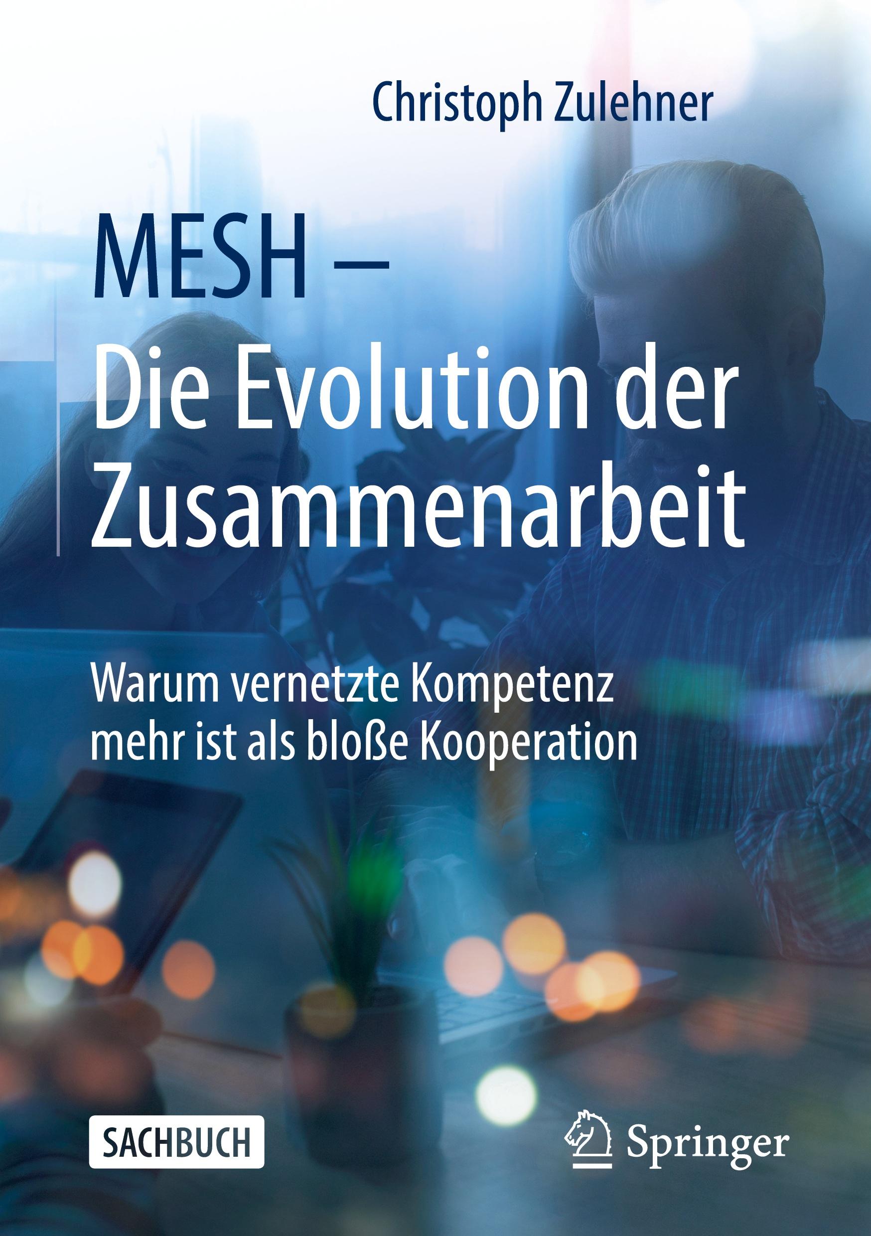 Cover: 9783658378172 | MESH ¿ Die Evolution der Zusammenarbeit | Christoph Zulehner | Buch