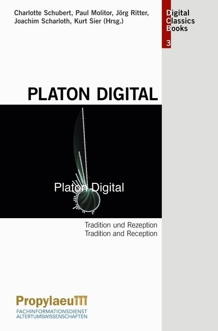 Cover: 9783947450411 | Platon Digital | Tradition und Rezeption | Charlotte Schubert (u. a.)