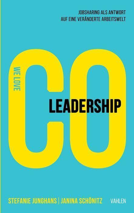 Cover: 9783800671762 | Co-Leadership | Jobsharing als Antwort auf eine veränderte Arbeitswelt
