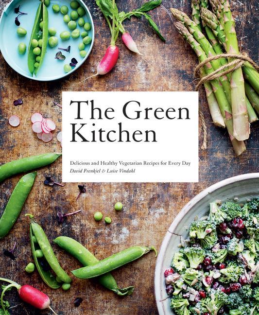 Cover: 9781784884703 | Green Kitchen | Delicious and Healthy Vegetarian Recipes for Every Day