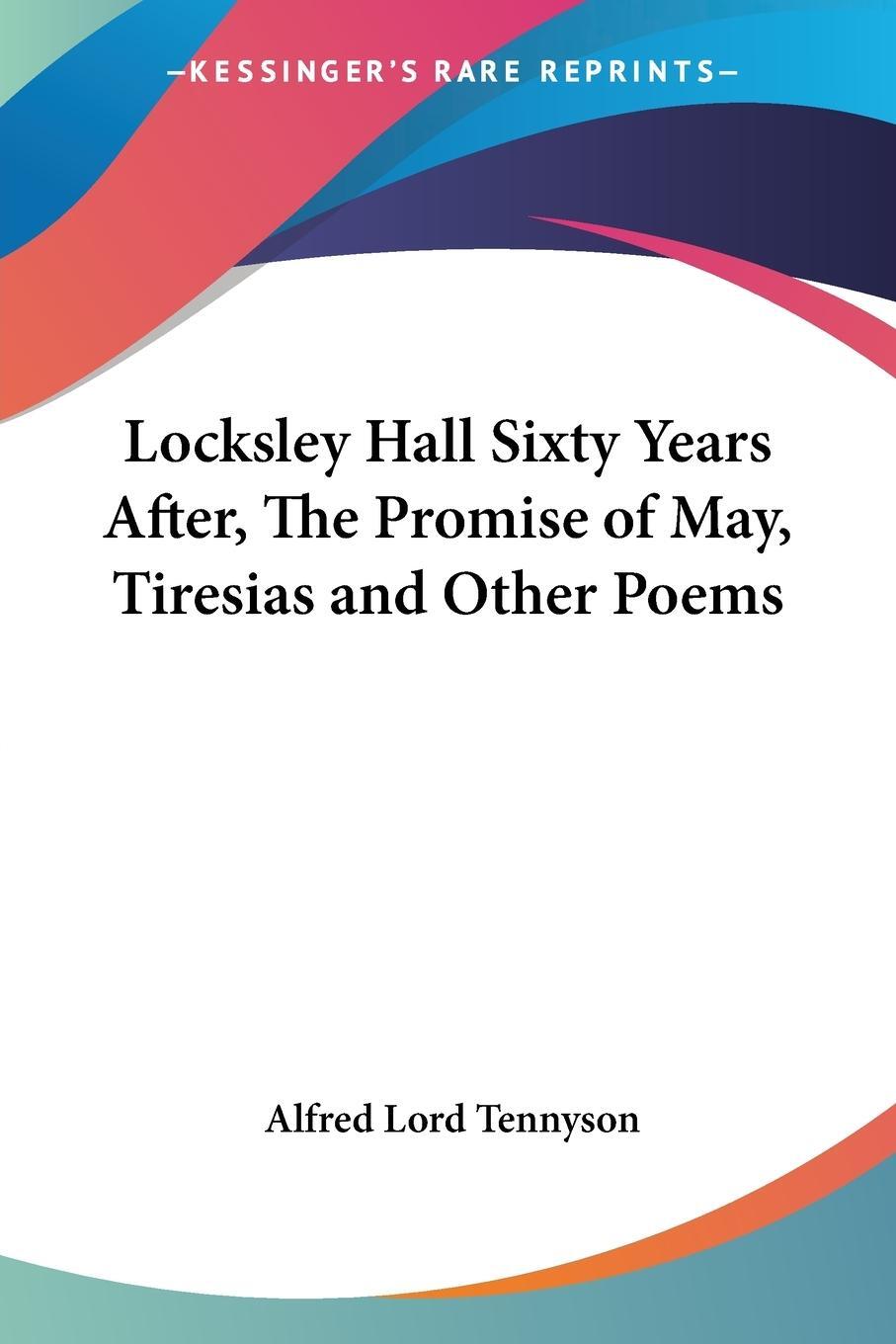 Cover: 9781417904044 | Locksley Hall Sixty Years After, The Promise of May, Tiresias and...