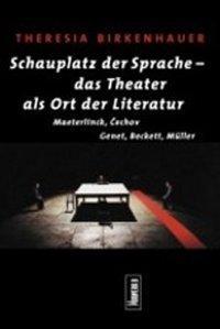 Cover: 9783930916443 | Schauplatz der Sprache - das Theater als Ort der Literatur | Buch