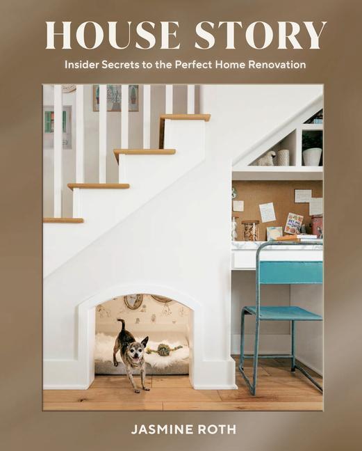 Cover: 9781984859174 | House Story: Insider Secrets to the Perfect Home Renovation | Roth