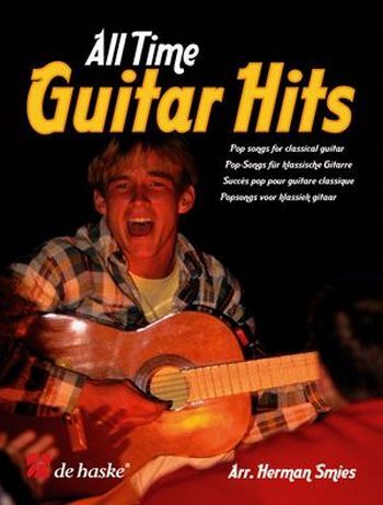 Cover: 9789043122382 | All Time Guitar Hits | Popsongs voor klassiek gitaar | Herman Smies