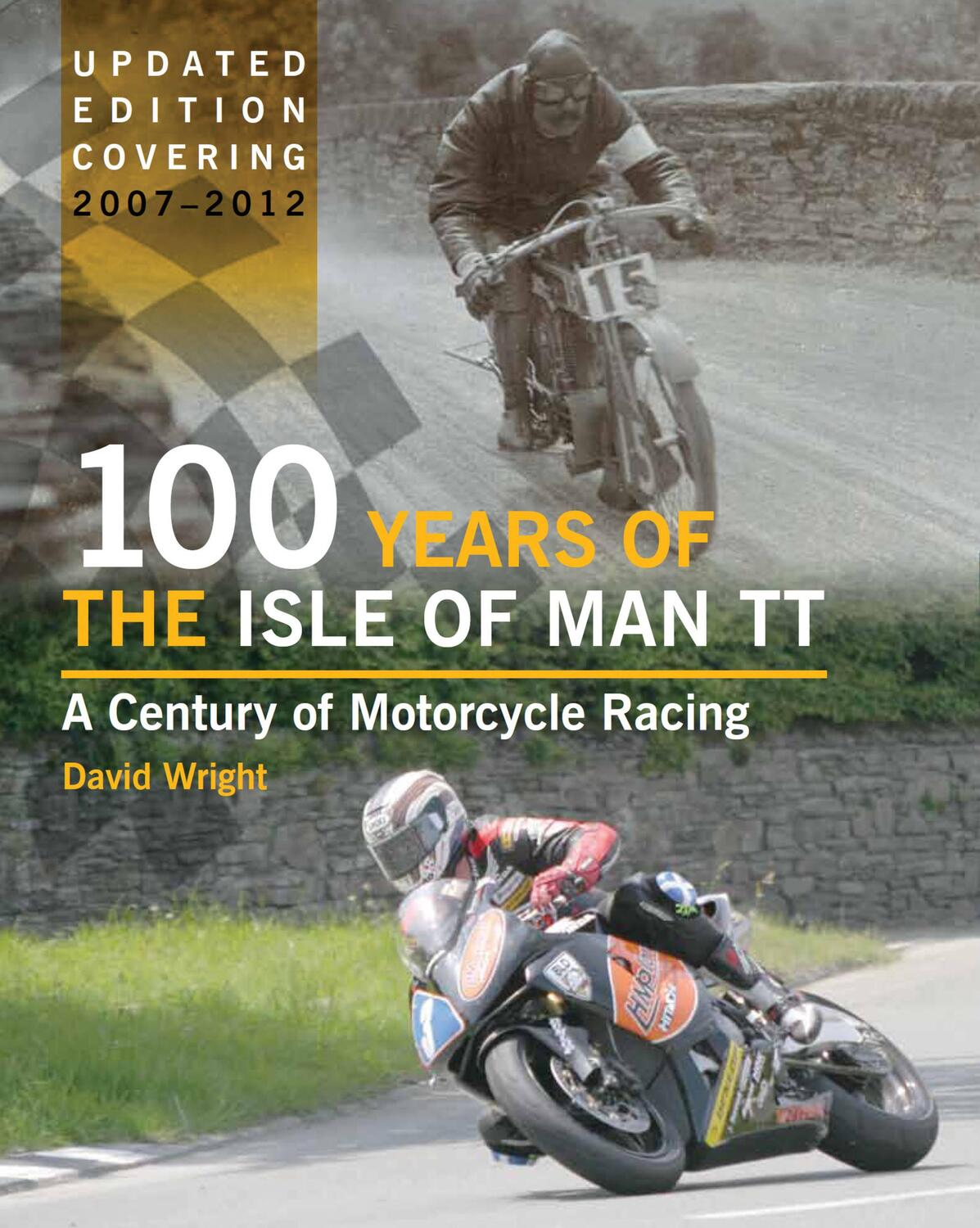 Cover: 9781847975522 | 100 Years of the Isle of Man TT | David Wright | Buch | Gebunden