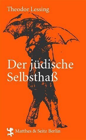 Cover: 9783882213478 | Der jüdische Selbsthaß | Mit e. Essay v. Boris Groys | Theodor Lessing