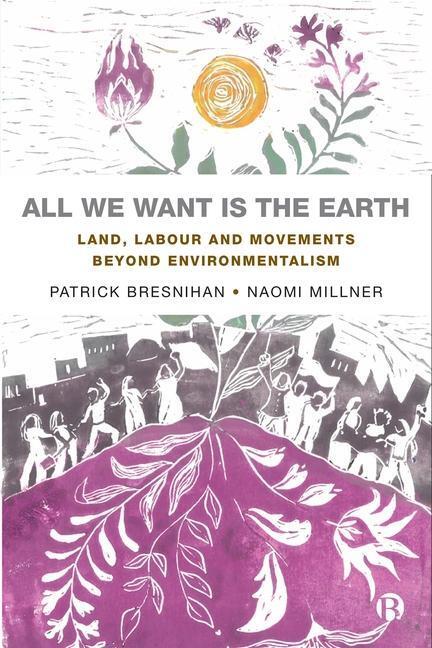 Cover: 9781529218336 | All We Want is the Earth | Patrick Bresnihan (u. a.) | Taschenbuch