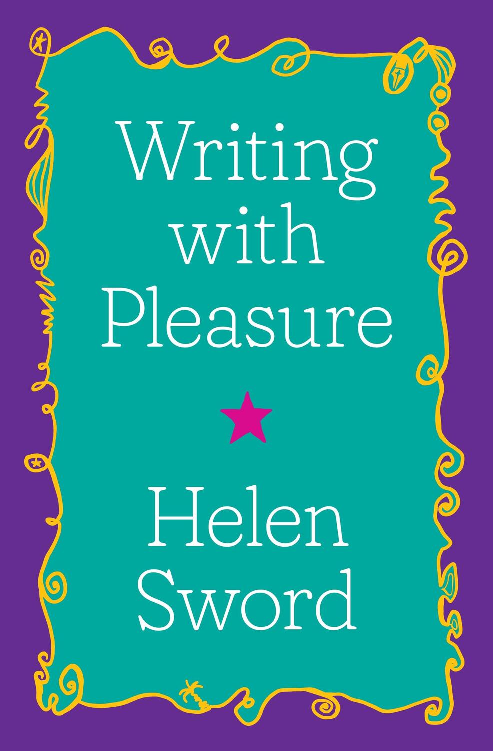 Cover: 9780691191775 | Writing with Pleasure | Helen Sword | Buch | Gebunden | Englisch