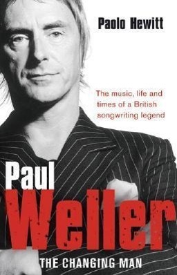 Cover: 9780552156097 | Paul Weller: The Changing Man | Paolo Hewitt | Taschenbuch | Englisch