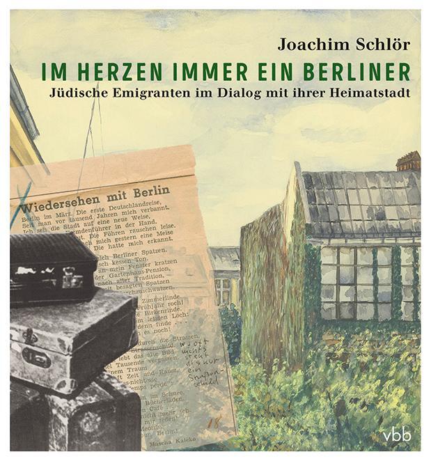 Cover: 9783969820018 | Im Herzen immer ein Berliner | Joachim Schlör | Buch | Deutsch | 2021