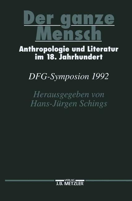 Cover: 9783476009975 | Der ganze Mensch | Hans-Jürgen Schings | Buch | vii | Deutsch | 1994