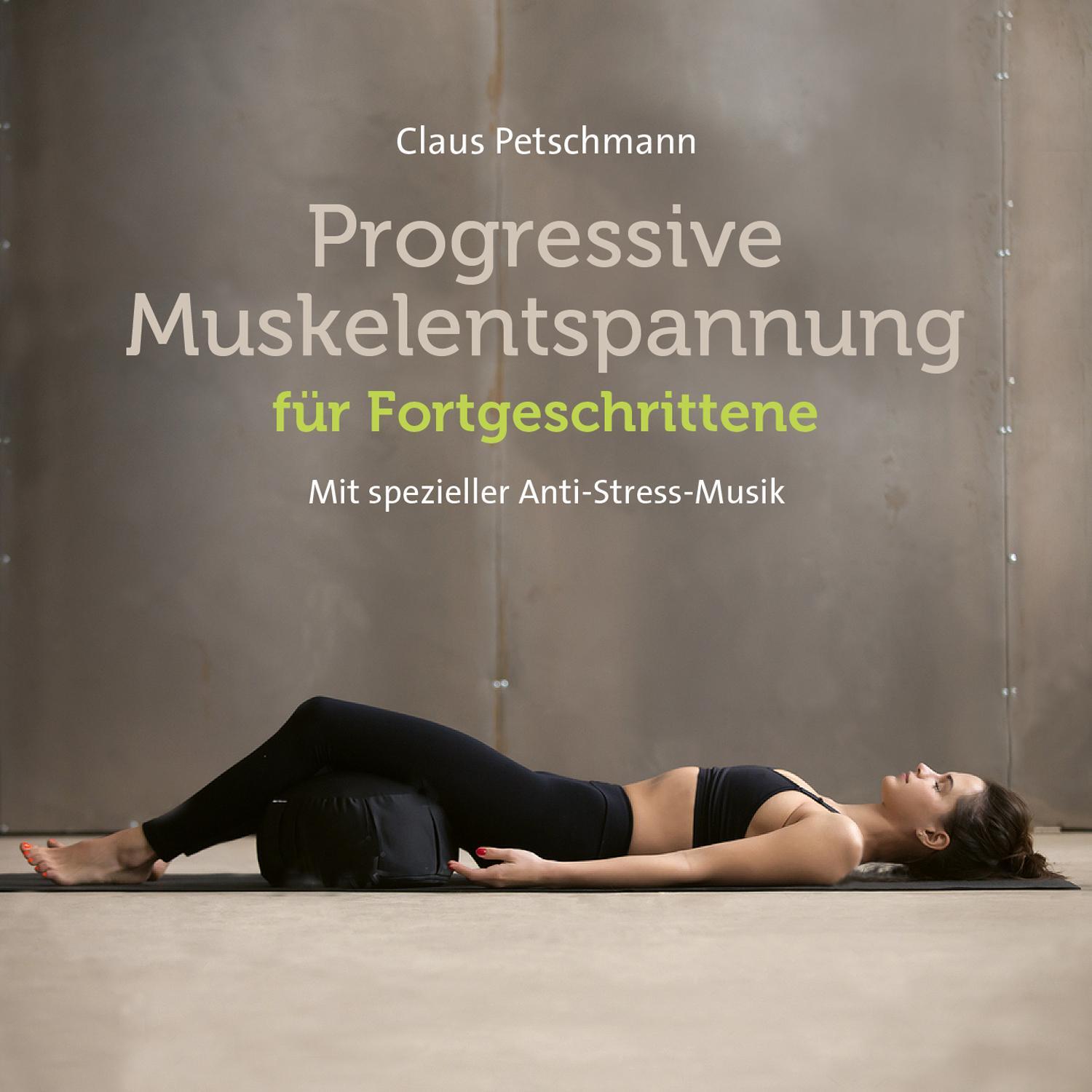 Cover: 9783957663139 | Progressive Muskelentspannung für Fortgeschrittene | Claus Petschmann