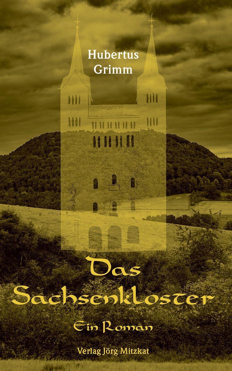 Cover: 9783959541114 | Das Sachsenkloster | Hubertus Grimm | Buch | Deutsch | 2021