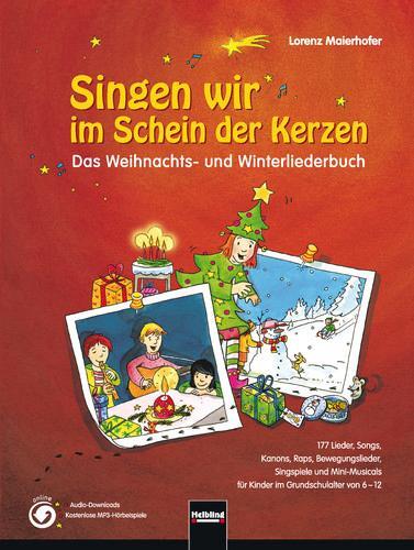 Cover: 9783850615655 | Singen wir im Schein der Kerzen | Lorenz Maierhofer | Buch | Deutsch