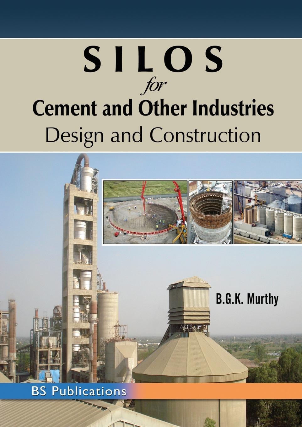 Cover: 9789391910006 | SILOS for Cement and Other Industries | Design and Construction | Buch