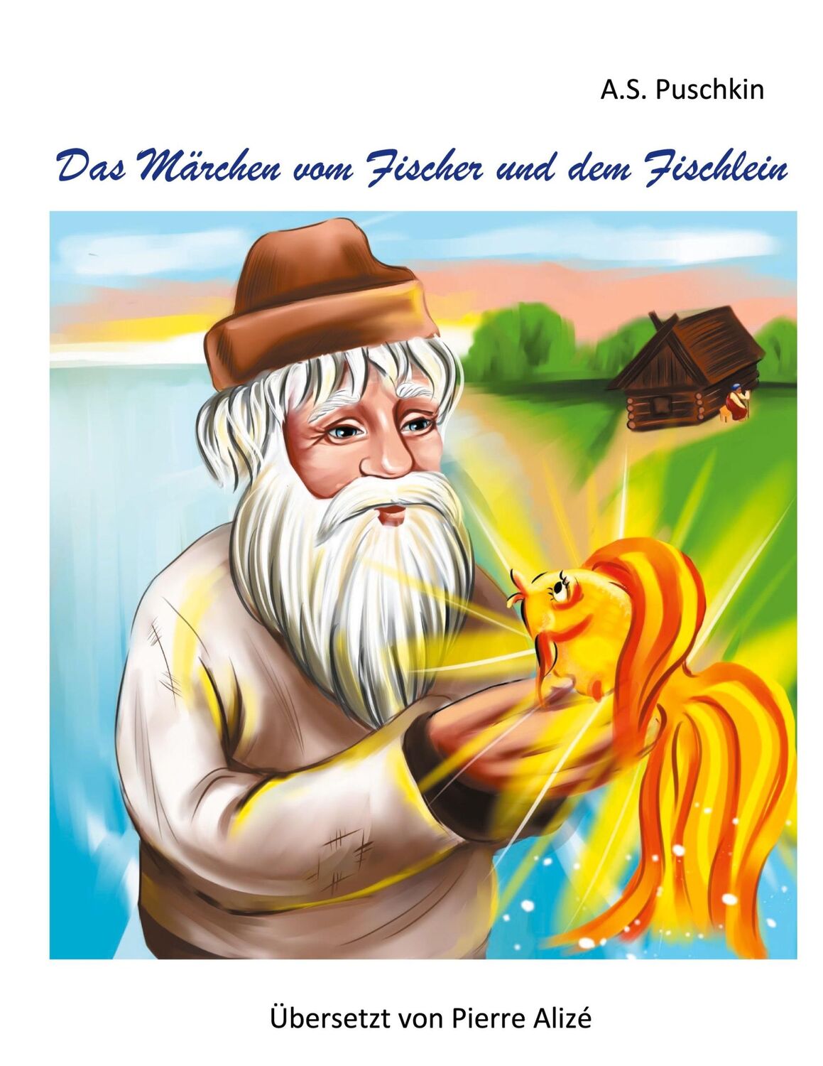 Cover: 9783752660654 | Das Märchen vom Fischer und dem Fischlein | A. S. Puschkin | Buch