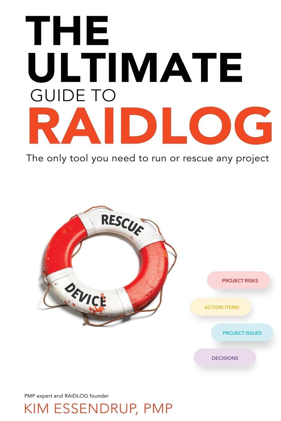 Cover: 9798987375204 | The Ultimate Guide to RAID Log | Kim Essendrup | Taschenbuch | 2022