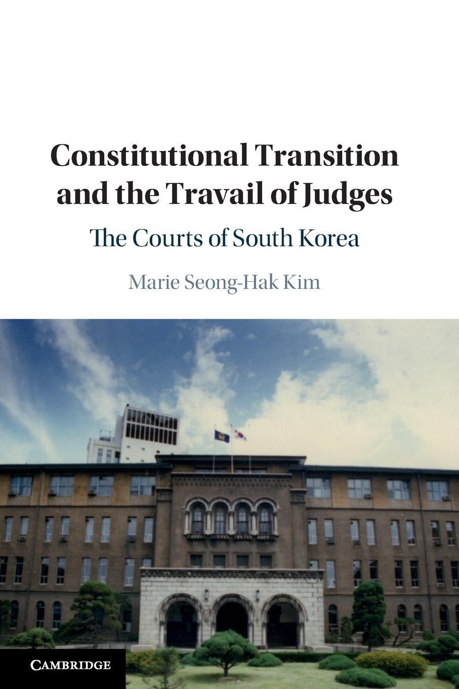 Cover: 9781108465571 | Constitutional Transition and the Travail of Judges | Kim | Buch