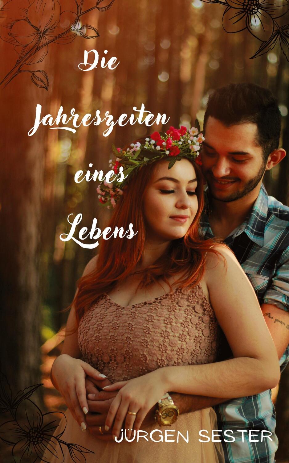 Cover: 9783384000903 | Die Jahreszeiten eines Lebens | Jürgen Sester | Taschenbuch | 304 S.